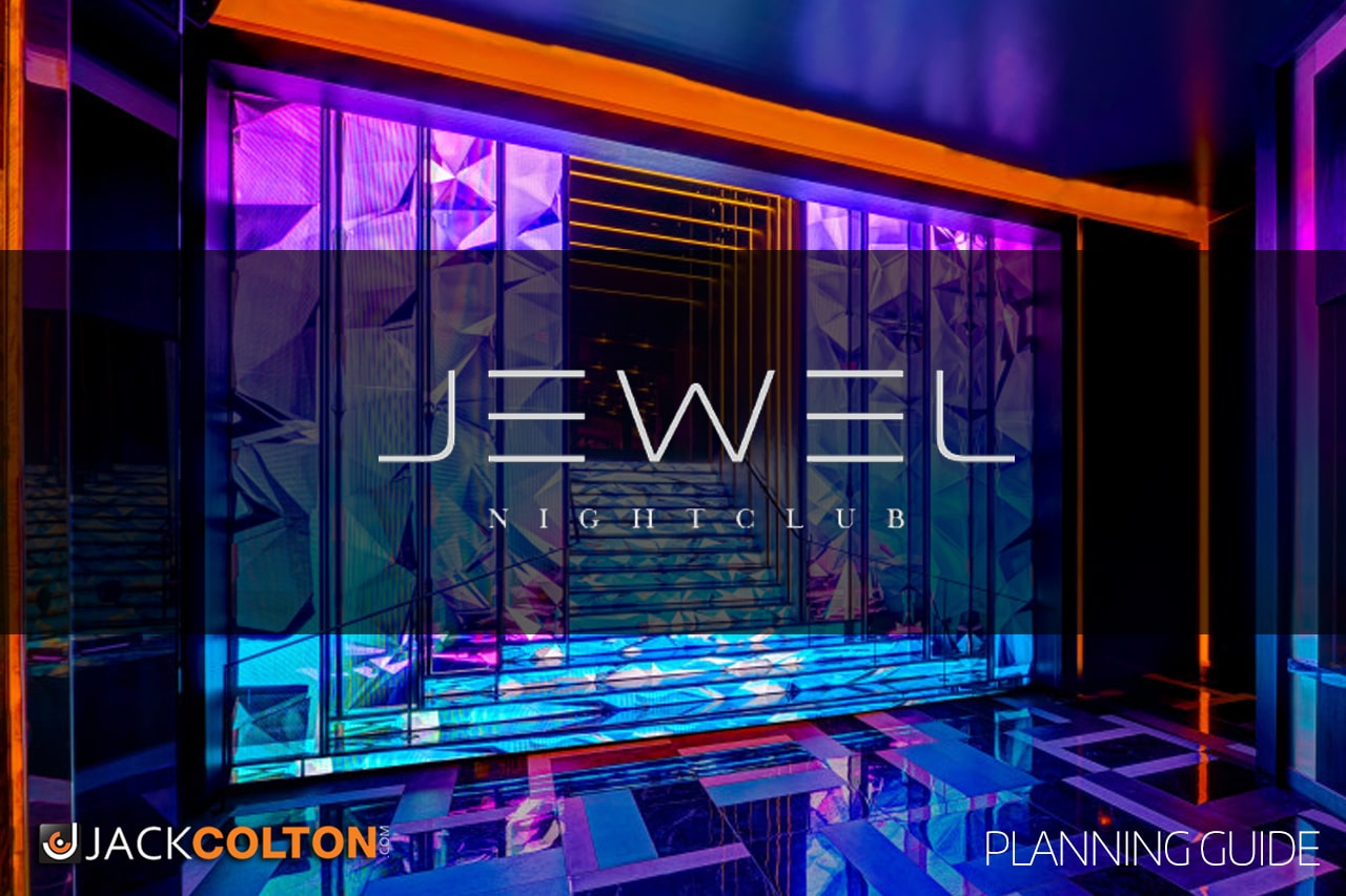 JACKCOLTON: The OFFICIAL Guide to Jewel Nightclub at Aria.