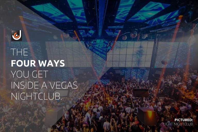 The Four Ways You Can Get Inside A Vegas Nightclub