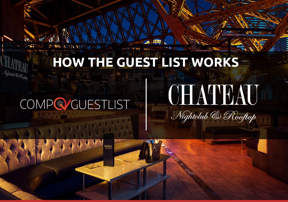 how-chateau-nightclub-guest-list-works