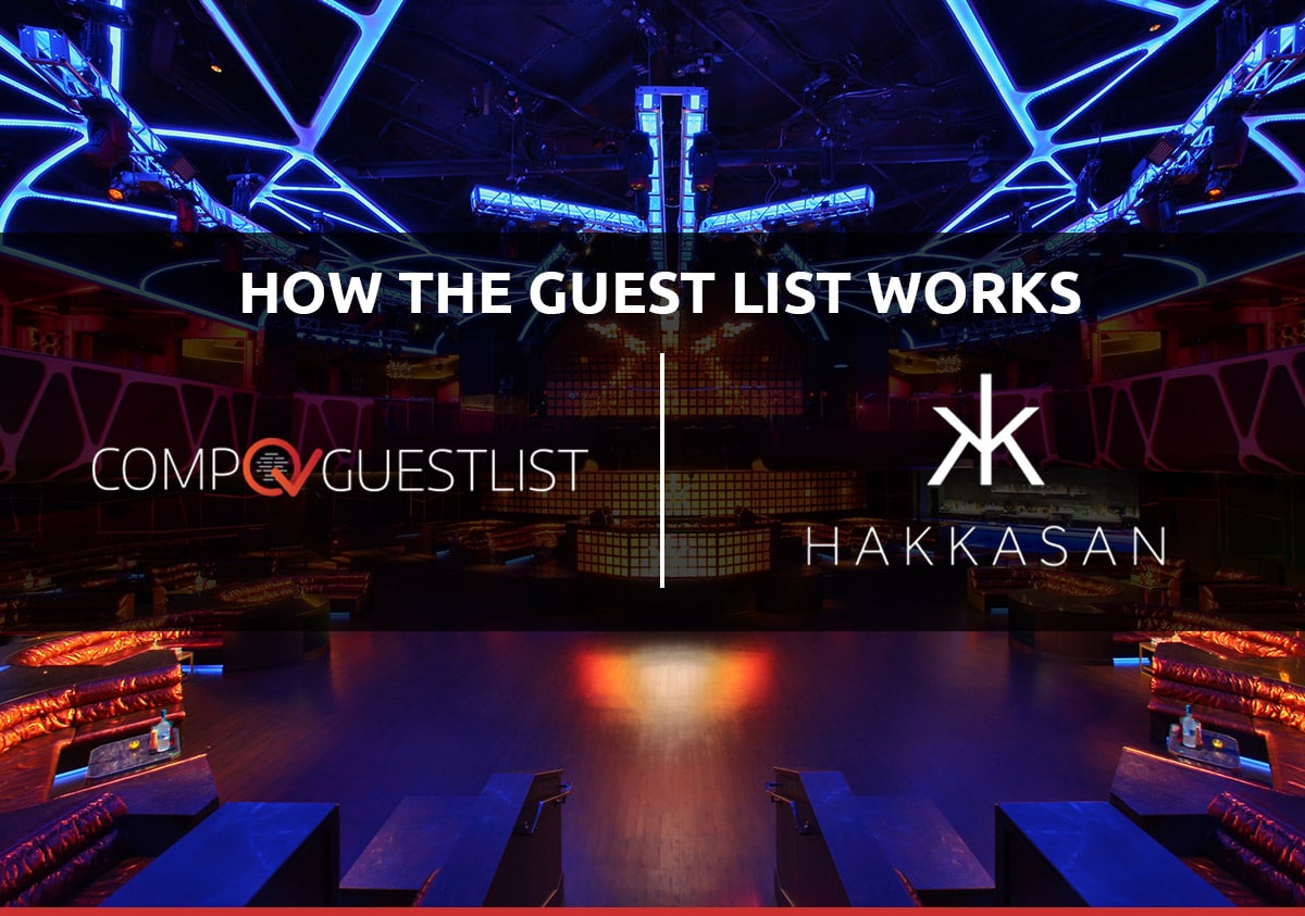 how-the-hakkasan-nightclub-guest-list-works
